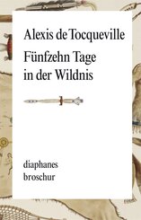F&uuml;nfzehn Tage in der Wildnis