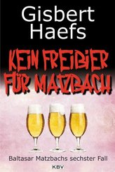 Kein Freibier f&uuml;r Matzbach