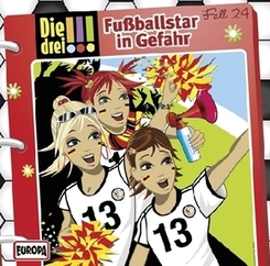 Die drei !!! - Fu&szlig;ballstar in Gefahr,1 Audio-CD