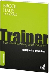 Trainer - F&uuml;r Ausblidung und Beruf - Erfolgreich bewerben