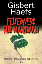 Ein Feuerwerk f&uuml;r Matzbach