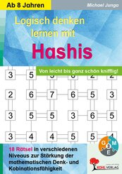 Logisch denken lernen mit Hashis / Von leicht bis ganz sch&ouml;n knifflig!
