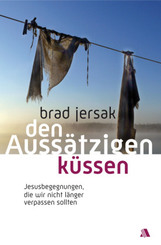 Den Auss&auml;tzigen k&uuml;ssen