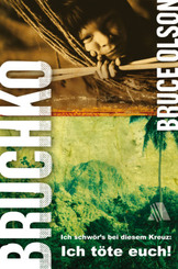 Bruchko - Ich schw&ouml;r's bei diesem Kreuz: Ich t&ouml;te euch!