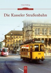 Die Kasseler Stra&szlig;enbahn