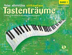 Meine allerersten vierh&auml;ndigen Tastentr&auml;ume 1.Bd.1
