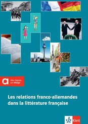 Les relations franco-allemandes dans la litt&eacute;rature fran&ccedil;aise