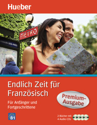 Endlich Zeit f&uuml;r Franz&ouml;sisch Premium-Ausgabe, m. 1 Buch, m. 1 Audio-CD, m. 1 Buch, m. 1 Buch, m. 1 Audio-CD