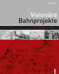 Vision&auml;re Bahnprojekte