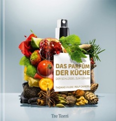 Das Parf&uuml;m der K&uuml;che