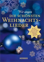 Wir singen die sch&ouml;nsten Weihnachtslieder