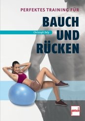 Perfektes Training f&uuml;r Bauch und R&uuml;cken