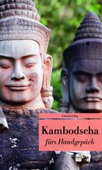 Kambodscha f&uuml;rs Handgep&auml;ck