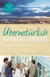 &Uuml;bernat&uuml;rlich evangelisieren