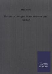 Untersuchungen &uuml;ber W&auml;rme und Fieber