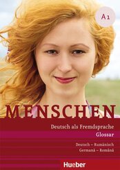 Menschen - Deutsch als Fremdsprache. Menschen A1. Glossar Deutsch-Rum&auml;nisch