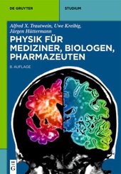 Physik f&uuml;r Mediziner, Biologen, Pharmazeuten