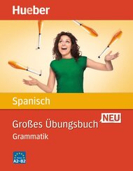 Gro&szlig;es &Uuml;bungsbuch Spanisch Neu