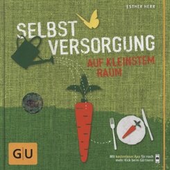 Selbstversorgung auf kleinstem Raum