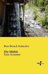 Die M&uuml;hle
