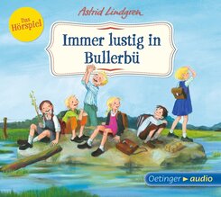 Wir Kinder aus Bullerb&uuml; 3. Immer lustig in Bullerb&uuml;. Das H&ouml;rspiel,1 Audio-CD