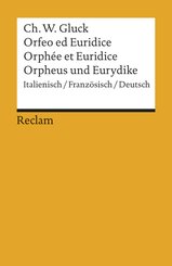 Orfeo/Orph&eacute;e/Orpheus. Oper in drei Aufz&uuml;gen. Italienisch/Franz&ouml;sisch/Deutsch
