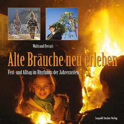 Alte Br&auml;uche neu erleben