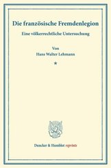 Die franz&ouml;sische Fremdenlegion.