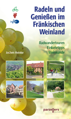 Radeln und Genie&szlig;en im Fr&auml;nkischen Weinland
