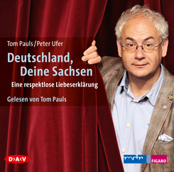 Deutschland, Deine Sachsen. Eine respektlose Liebeserkl&auml;rung,2 Audio-CD