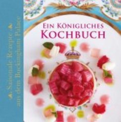 Ein K&ouml;nigliches Kochbuch