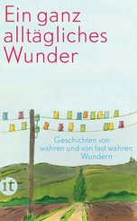 Ein ganz allt&auml;gliches Wunder