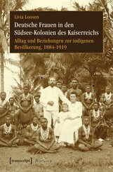 Deutsche Frauen in den S&uuml;dsee-Kolonien des Kaiserreichs