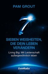 Sieben Weisheiten, die dein Leben ver&auml;ndern