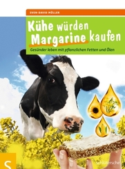 K&uuml;he w&uuml;rden Margarine kaufen