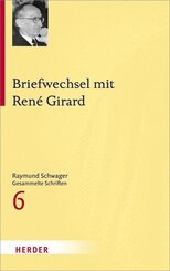 Raymund Schwager Gesammelte Schriften