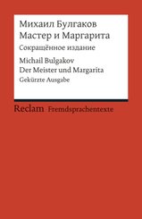 Master i Margarita (Sokrascennoe izdanie). Der Meister und Margarita. Gek&uuml;rzte Ausgabe (Fremdsprachentexte)