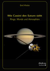 Wie Cassini den Saturn sieht