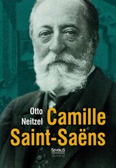 Camille Saint-Sa&euml;ns