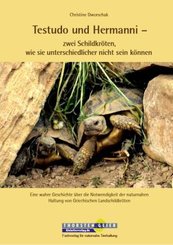 Testudo und Hermanni - zwei Schildkr&ouml;ten, wie sie unterschiedlicher nicht sein k&ouml;nnen
