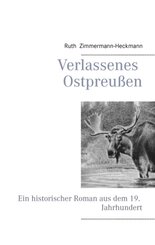 Verlassenes Ostpreu&szlig;en