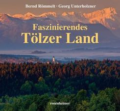 Faszinierendes T&ouml;lzer Land