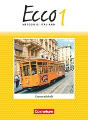 Ecco - Italienisch f&uuml;r Gymnasien - Italienisch als 3. Fremdsprache - Ausgabe 2015 - Band 1