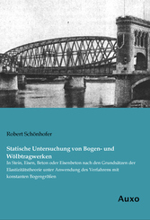 Statische Untersuchung von Bogen- und W&ouml;lbtragwerken