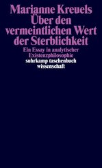 &Uuml;ber den vermeintlichen Wert der Sterblichkeit