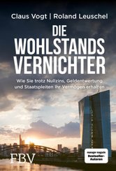 Die Wohlstands Vernichter