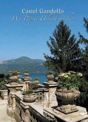 Castel Gandolfo - Wo P&auml;pste Urlaub machen