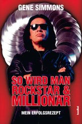 So wird man Rockstar & Million&auml;r