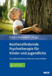 Resilienzf&ouml;rdernde Psychotherapie f&uuml;r Kinder und Jugendliche