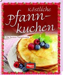 K&ouml;stliche Pfannkuchen